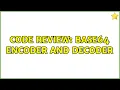 Code Review Base64 encoder and decoder