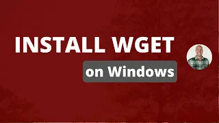 How to install WGET on Windows