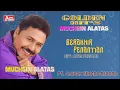 Download Lagu MUCHSIN ALATAS -  BERAKHIR PENANTIAN ( Official Video Musik ) HD