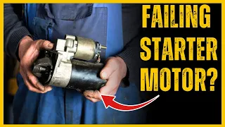 5 Signs Your Starter Motor is FAILING Common BAD Starter Symptoms