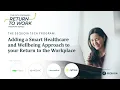 Sequoia Tech Program Adding a Smart Healthcare and Wellbeing Approach to your RTW Plan
