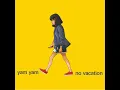 Yam Yam - No Vacation