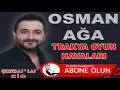 Osman Aga - Sabahlara Dayanamam Osman Ağa - 2020 Trakya Oyun Havaları