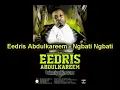 Eedris Abdulkareem - Ngbati Ngbati