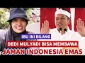 Download Lagu MANTAP,  DEDI MULYADI MEMBAWA JAMAN INDONESIA EMAS !!!