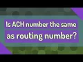Is ACH number the same as routing number