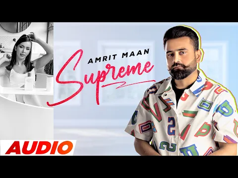 Download MP3 Supreme (Full Audio) | Amrit Maan | Xpensive | Latest Punjabi Song 2023 | Speed Records