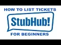 How to sell list Tickets on Stubhub