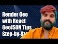 How to Render GeoJSON with React-Leaflet A Step-by-Step Guide