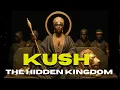 Lagu Kush: het verborgen koninkrijk van de zwarte zon