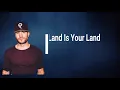 Sam Hunt -   This Land Is Your Land (Lyrics)