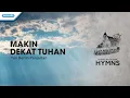 Download Lagu Makin Dekat Tuhan - HYMN - Yan Berlin Panjaitan (Video)