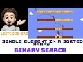 Single Element in a Sorted Array Amazon Microsoft Leetcode 540