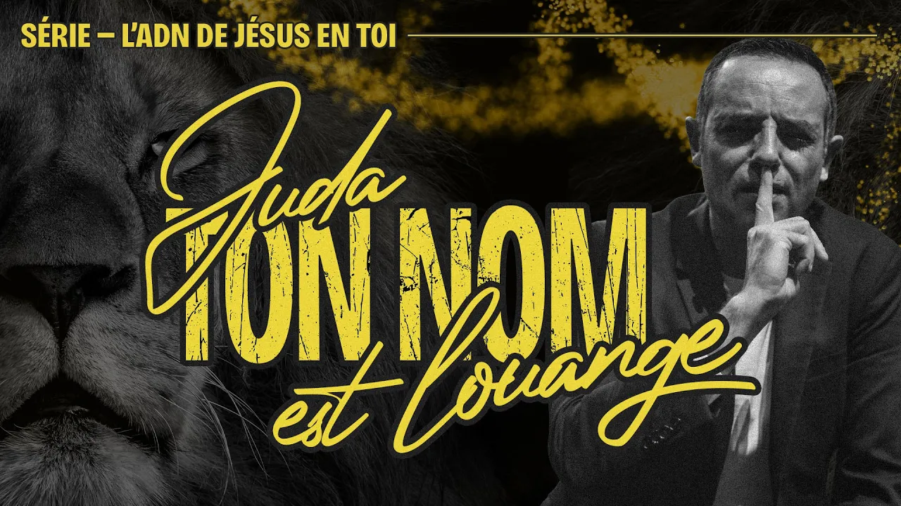 Miniature de l'épisode : Juda, ton nom est louange (L'ADN de Jésus en toi) - Ivan Carluer