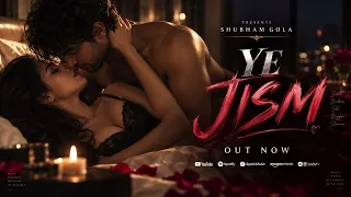 Ye Jism New Song By Shubham Gola 2026