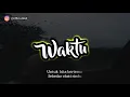 Lagu ＷＡＫＴＵ ( Sof1 x Fuji x Yoyo ) Official Liryc Video