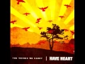 Download Lagu Have Heart - 05 The Unbreakable