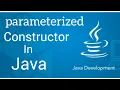parameterized Constructor in Java Constructor Java Hindi