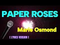 PAPER ROSES - Marie Osmond (LYRICS VERSION)