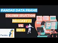 7 Pandas Data Frame Column Selection Bracket Vs Dot Pandas Data Frame