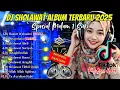 Download Lagu DJ SHOLAWAT TERBARU 2025 FULL ALBUM - SPECIAL BULAN ZULHIJAH | SLOW BASS X HOREG