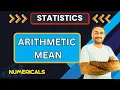 Arithmetic Mean Numericals Statistics Btech BCA BBA MBA Bcom Central Tendency
