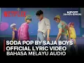 Download Lagu Saja Boys - Soda Pop Bahasa Melayu (Official Lyric Video) K-Pop Demon Hunters