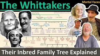 THE WHITTAKERS A West Virginia Inbred Family Tree Explained - Mortal Faces