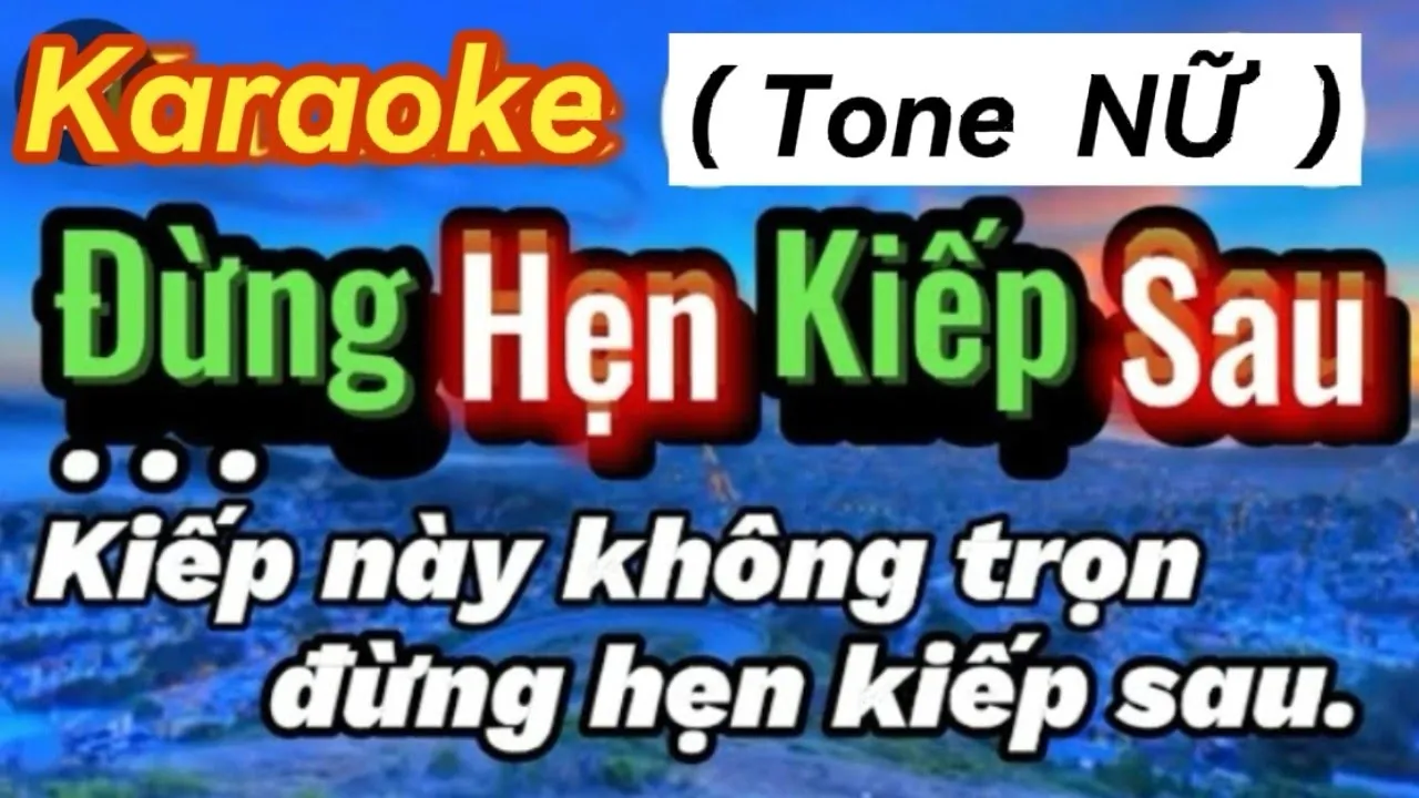 71_ĐỪNG HẸN KIẾP SAU ❤️ Tiểu Long Nữ 