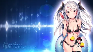 Download Nightcore - If I Could (feat. Marco) [DJ Sanny J] MP3
