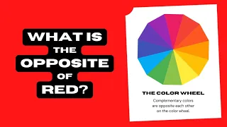 What is the Opposite of Red