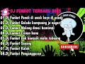 Download Lagu DJ TIKTOK TERBARU 2025 FUL BASS▪︎ DJ FUNKOT MINANG PANEK DI AWAK KAYO DI URANG *DJ FUNKOT MINANAG 