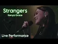 Download Lagu Strangers - Kenya Grace (Live)