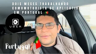 MOTORISTA TVDE/UBER EM PORTUGAL:  DOIS MESES na ESTRADA..#uber #bolt #tvde #motoristadeuber