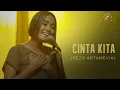 Download Lagu Cinta Kita - Reza Artamevia (Live Cover by Maria Calista)