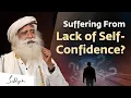 Download Lagu Suffering From Lack of Self-Confidence? | Sadhguru