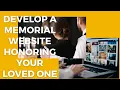 The Trend of Developing a Memorial Website for a Loved One