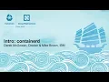 Intro containerd - Derek McGowan Docker Mike Brown IBM