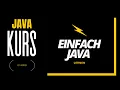 Einfach Java lernen 01 Intro Endlich programmieren lernen Kurseinfuhrung