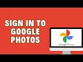 How To Sign In To Google Photos
