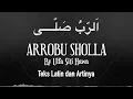 Download Lagu Lirik Sholawat Arrobu Sholla dan artinya by Ulfah siti hawa