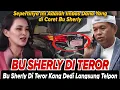 Download Lagu BU SHERLY DI TEROR : KANG DEDI LANGSUNG TELPON MOBIL DINAS DI RUSAK DAN DI TABRAK