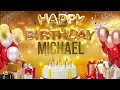 MICHAEL - Happy Birt ay Michael