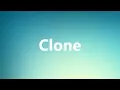 Clone - Medical Definition