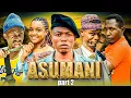 Download Lagu ASUMANI | PART 2 Full HD