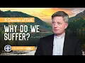 Why do we suffer - Fr Patrick Cahill
