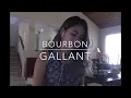 Bourbon - Gallant (Cover)