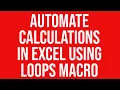 Automate calculations in Excel using loops macro