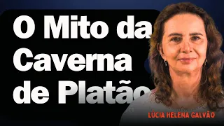 O MITO DA CAVERNA DE PLATÃO | Professora Lúcia Helena Galvão