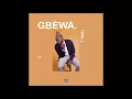 YUNG L - GBEWA - OFFICIAL AUDIO